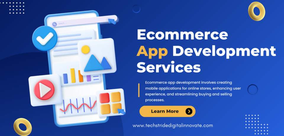 Ecommerce App Development Service