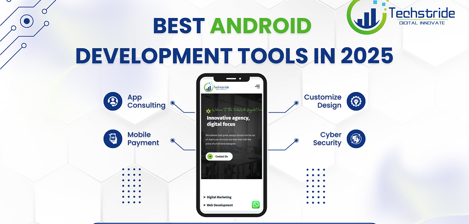 Best Android Development Tools in 2025 in India