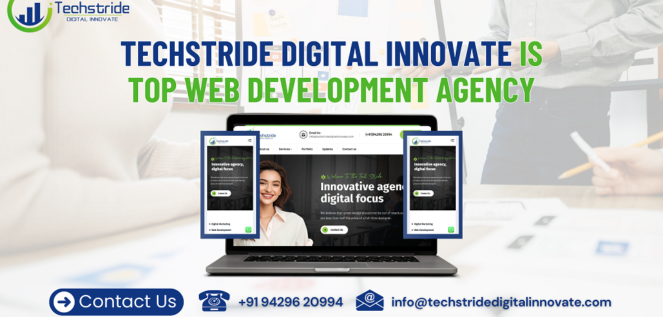 Techstride Digital Innovate is Top Web Development Agency in India