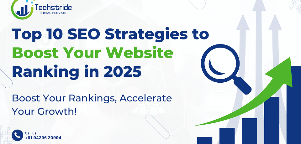 Top 10 SEO Strategies to Boost Your Website Ranking in 2025