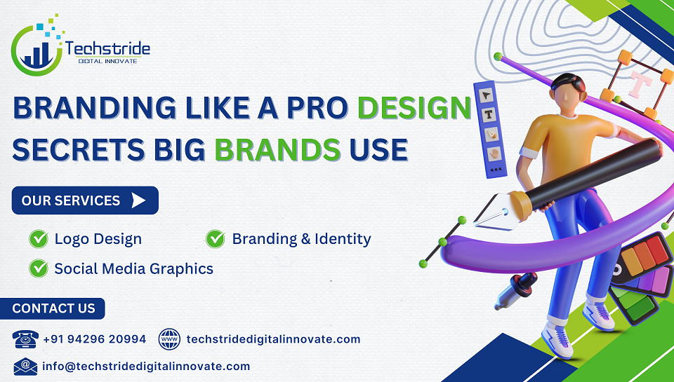 Branding Like A Pro Design Secrets Big Brands Use in India