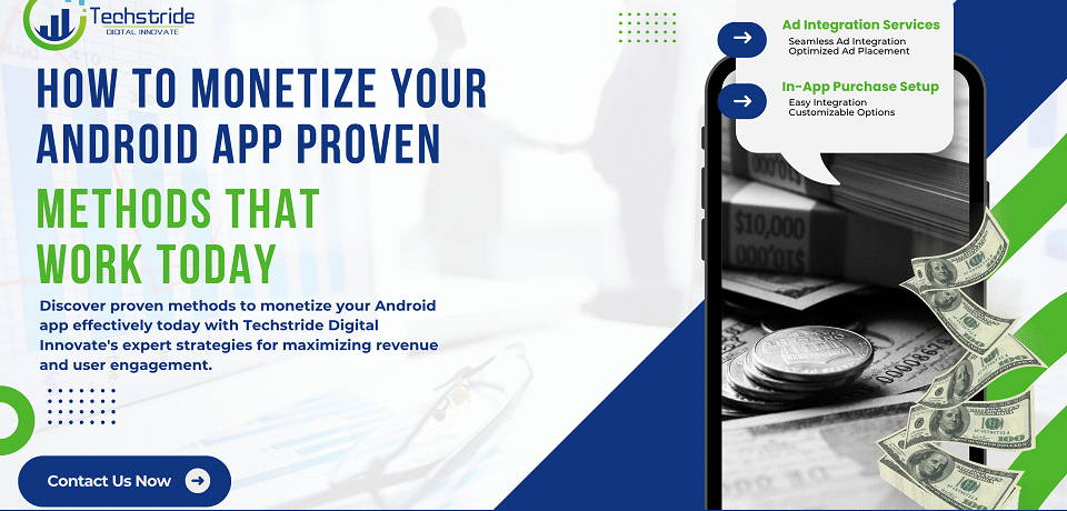 How to Monetize Your Android App Proven Methods Work Today in India